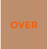 OVER